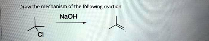 Draw the mechanism of the following reaction
NaOH
CI