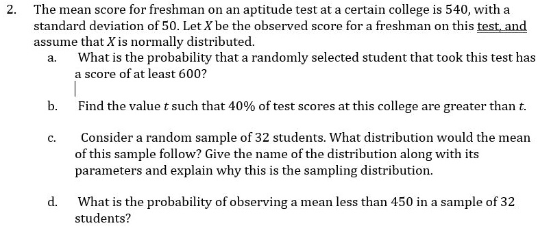 SOLVED: The mean score for freshmen on an aptitude test at a certain ...