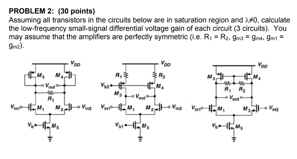 SOLVED: PROBLEM 2: (30 points) Assuming all transistors in the circuits ...