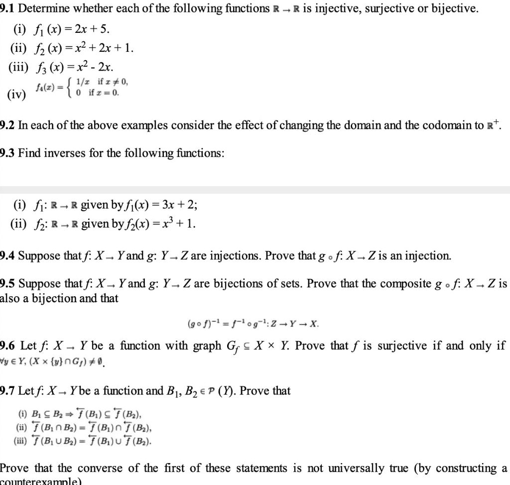 Solved 9 1 Determine Whether Each Of The Following Functions R R Is Injective Surjective Or Bijective I Fi X 2x 5 Ii F2 X X2 2x 1 Iii Fs X X2 2x