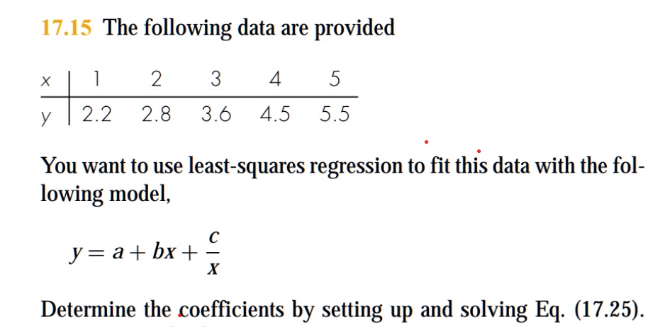 17.15 The following data are provided x 1 2 3 4 5 y 2.2 2.8 3.6 4.5 5.5 ...