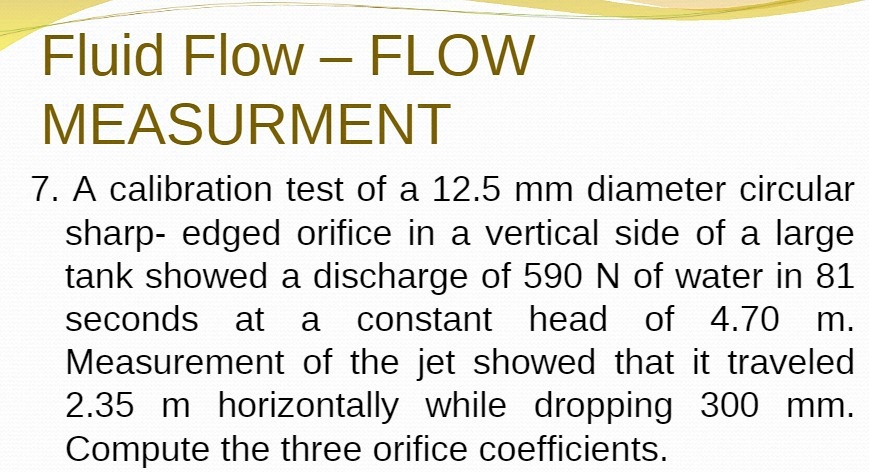 VIDEO solution: 'Fluid Flow FLOW MEASURMENT 7 A calibration test of a ...