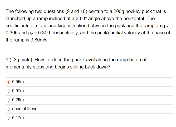 SOLVED The following two questions (9 and 10) pertain to a 200g hockey