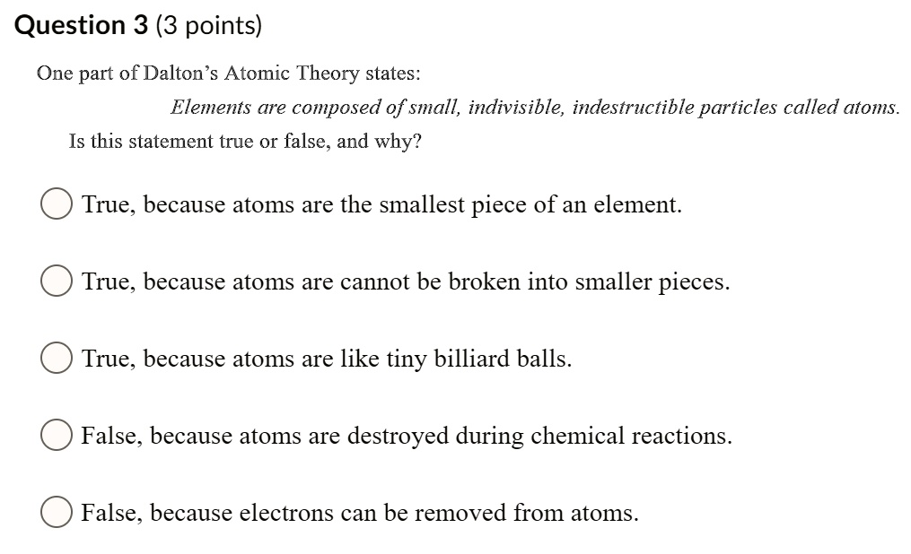 the tiny particles of elements are called atoms.true false