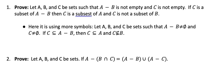1. Prove: Let A, B, and C be sets such that A - B is not...