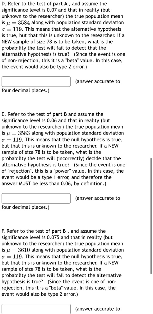 i have also posted part a b and c please answer those too d refer to the test of part a and assume the significance level is 007 and that in reality but unknown to the researcher the true po 18856