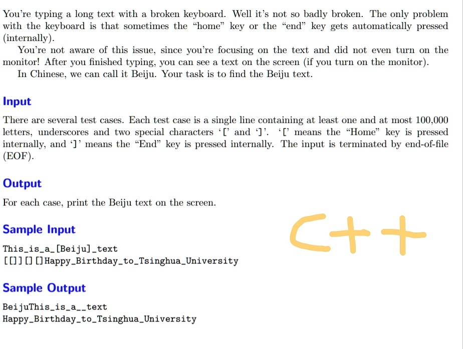 You're typing a long text with a broken keyboard. Well it's not so ...