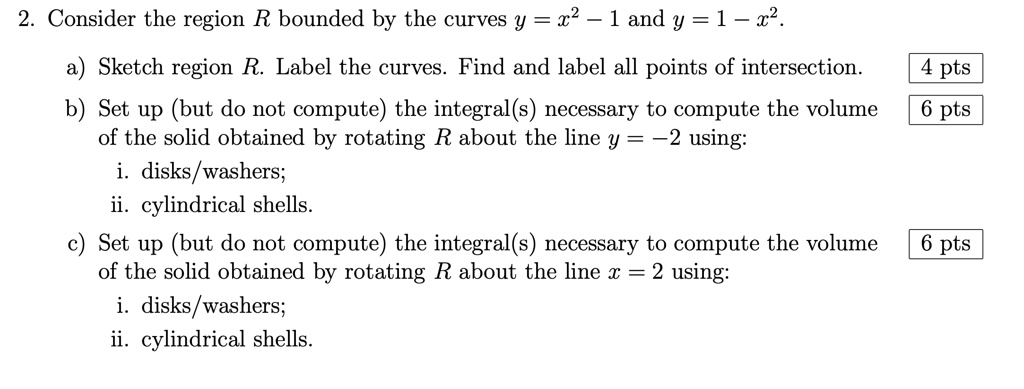 SOLVED: Consider the region R bounded by the curves y r2 1 and y = 1 x2 ...