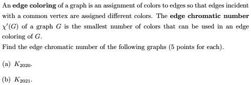 [GET ANSWER] an edge coloring of graph assignment of colors to edges s0 ...
