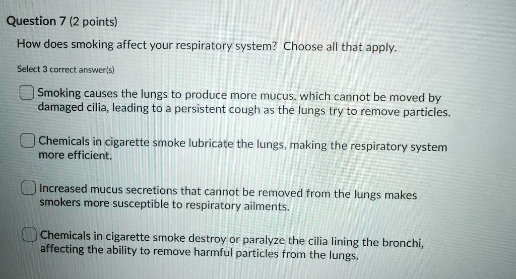 SOLVED Question 7 2 points How does smoking affect your