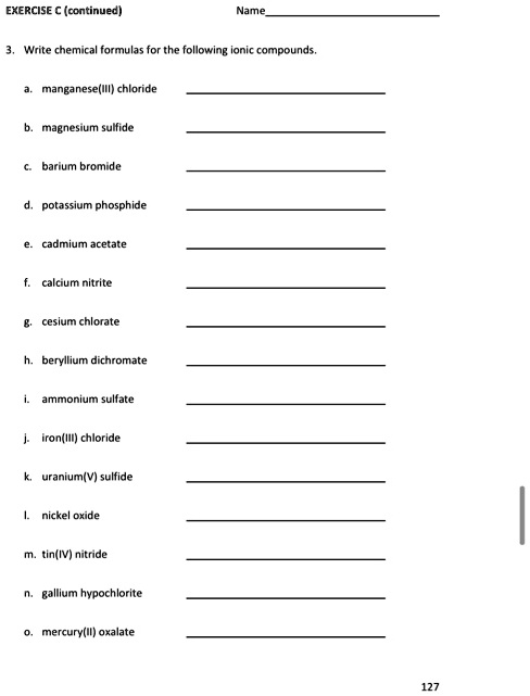 SOLVED: Exercise 1 Name Write chemical formulas for the following ionic ...