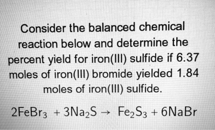 SOLVED: Consider the balanced chemical reaction below and determine the ...