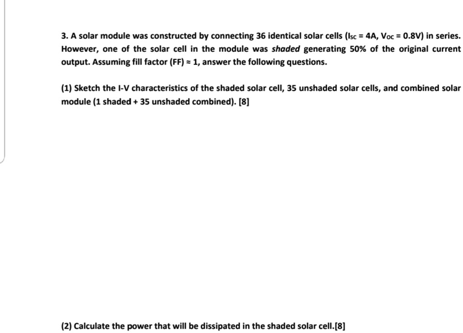 SOLVED: A solar module was constructed by connecting 36 identical solar ...