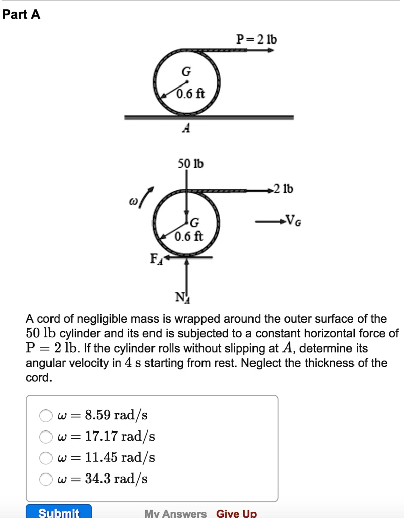Part A G 0.6 ft A 50 lb P=2lb 2 lb G 0.6 ft VG FA NA A cord of ...
