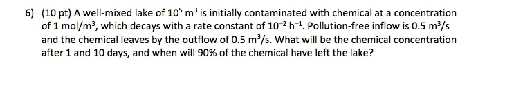 SOLVED: Solve the following mass balance questions. Show all the steps ...