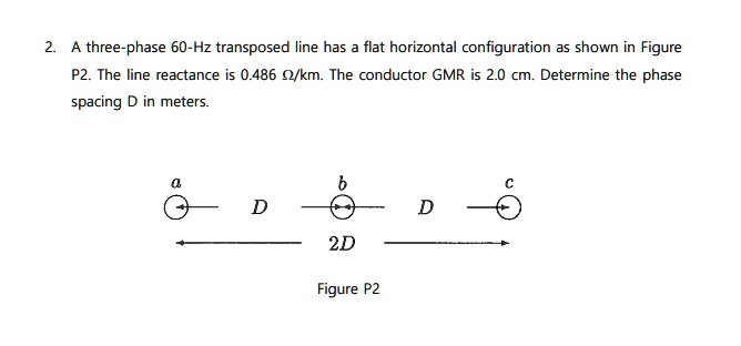 a three phase 60 hz transposed line has a flat horizontal configuration ...