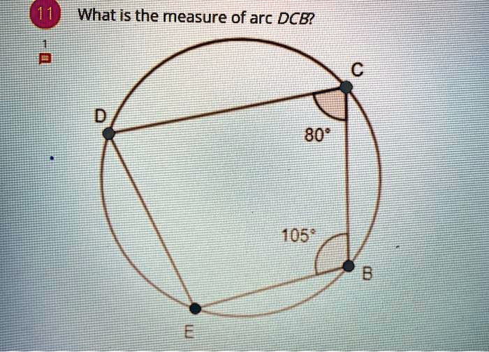 What is the measure of arc DCB?
80°
105°