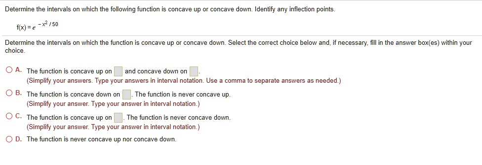 SOLVED: Determine the intervals on which the following function concave ...