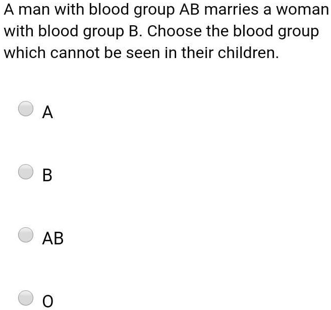 SOLVED: 'class 12 Botany ............... Man With Blood Group AB ...