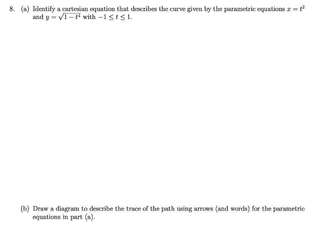 a identify a cartesian equation that describes the curve given by the ...