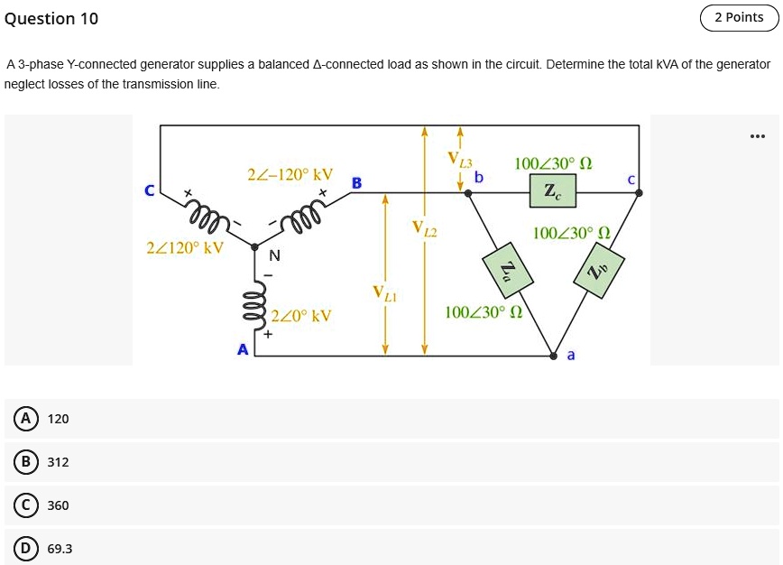 10 question 10 2 points a 3 phase y connected generator supplies a ...