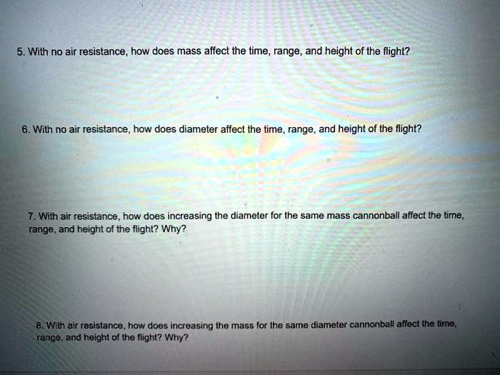 SOLVED With no air resistance how does mass affect the time