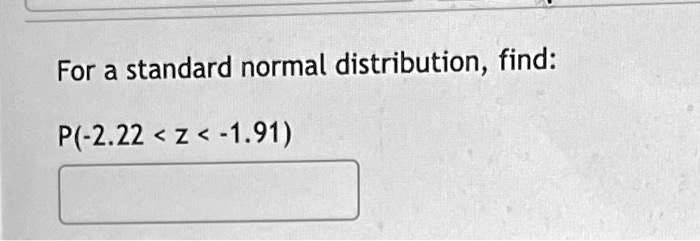 for a standard normal distribution find p 222 2 191 88357