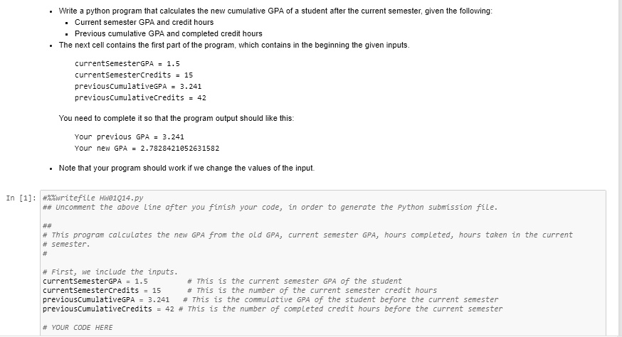 SOLVED: Write a Python program that calculates the new cumulative GPA ...