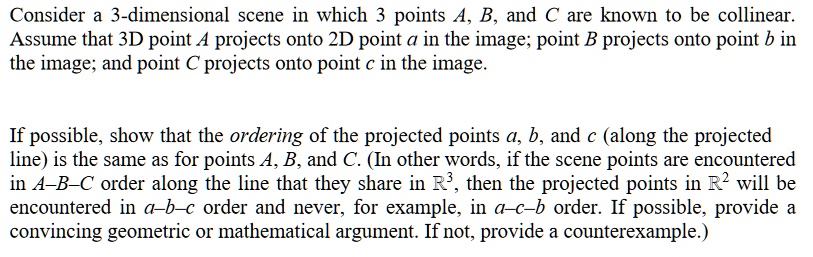 SOLVED: Consider A 3-dimensional Scene In Which 3 Points A, B, And C ...