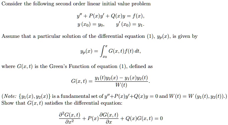 Solved Consider The Following Second Order Linear Initial Value Problem Y P C Y Q Z Y F X Y To Yo Zo Y1 Assume That Particular Solution Of The Differential Equation 1