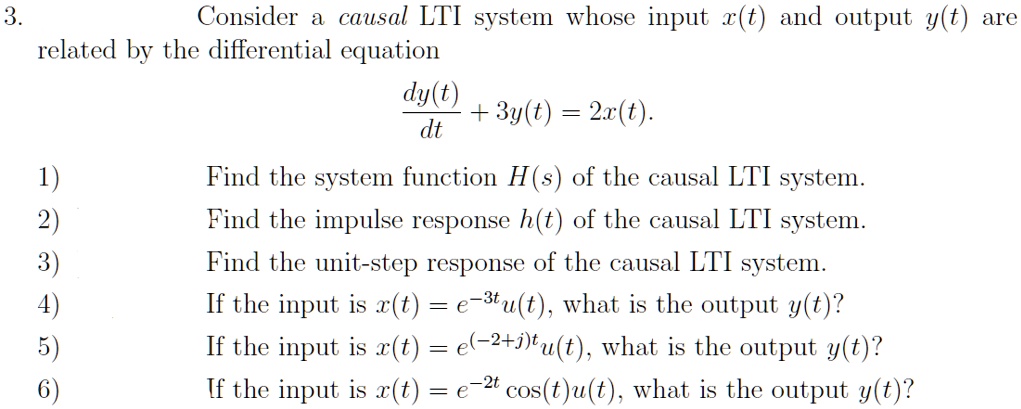 Solved Consider A Causal Lti System Whose Input X T And Output Y T