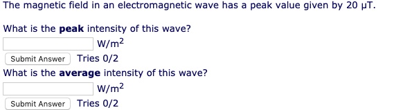 SOLVED: The magnetic field in an electromagnetic wave has peak value ...