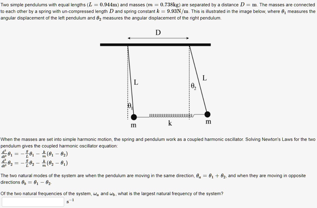 SOLVED: Two Simple Pendulums With Equal Lengths (L = 0.944 M) And ...