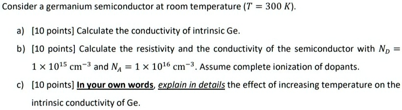 SOLVED: Consider a germanium semiconductor at room temperature (T=300K ...