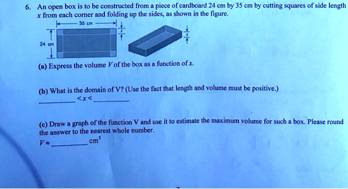 Box Dimensions Math Problems 6. An open box is to be constructed from a piece of cardboard 24 cm by ...