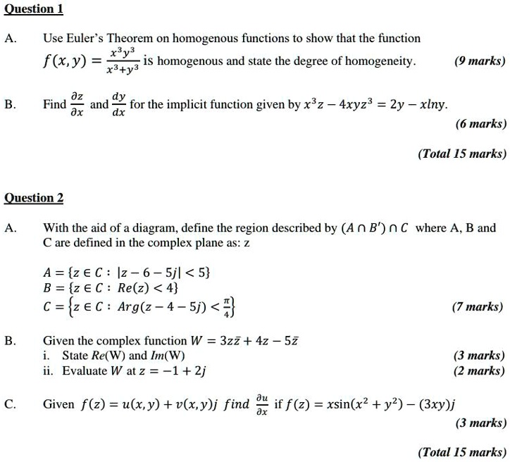 Solved Question Use Euler S Theorem On Homogenous Functions To Show That The Function Xy F X Y Is Homogenous And State The Degree Of Homogeneity Xa Y3 Marks Dy Find And For The Implicit Function