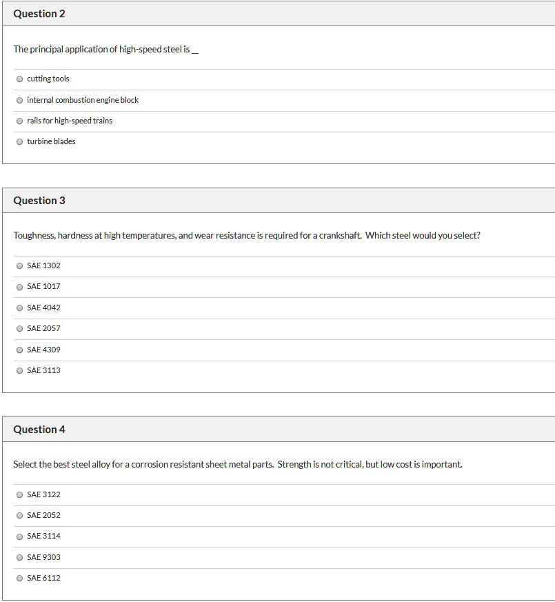 SOLVED: Question 2 The principal application of high-speed steel is O ...