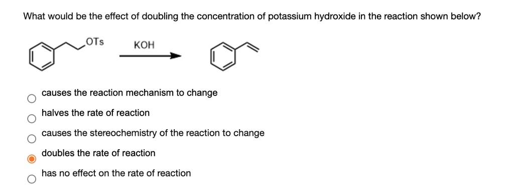 Solved What Would Be The Effect Of Doubling The Concentration Of