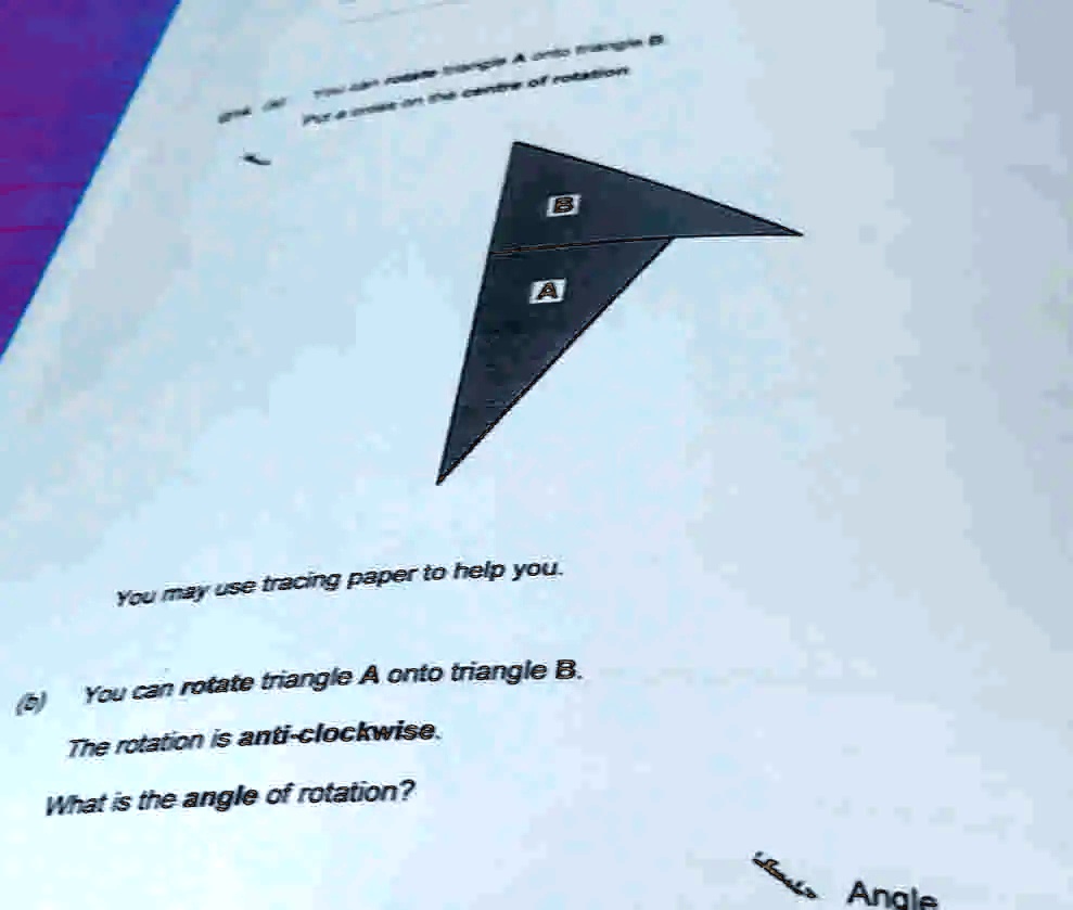 [GET ANSWER] Para se on the centre of rotation B A You may use tracing ...