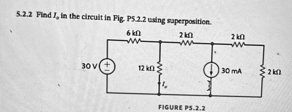 5.2.2 Find Io in the circuit in Fig. P5.2.2 using superposition. 5.2.2 ...