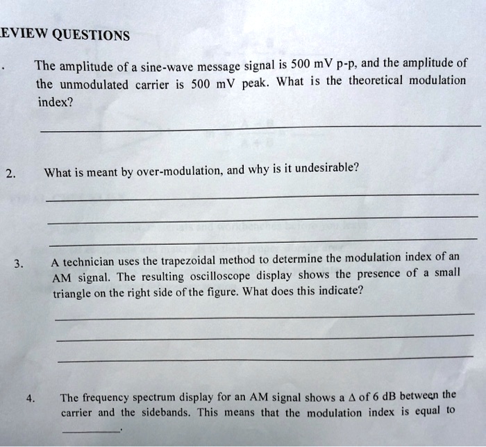 The amplitude of a sine-wave message signal is 500 mV p-p, and the ...