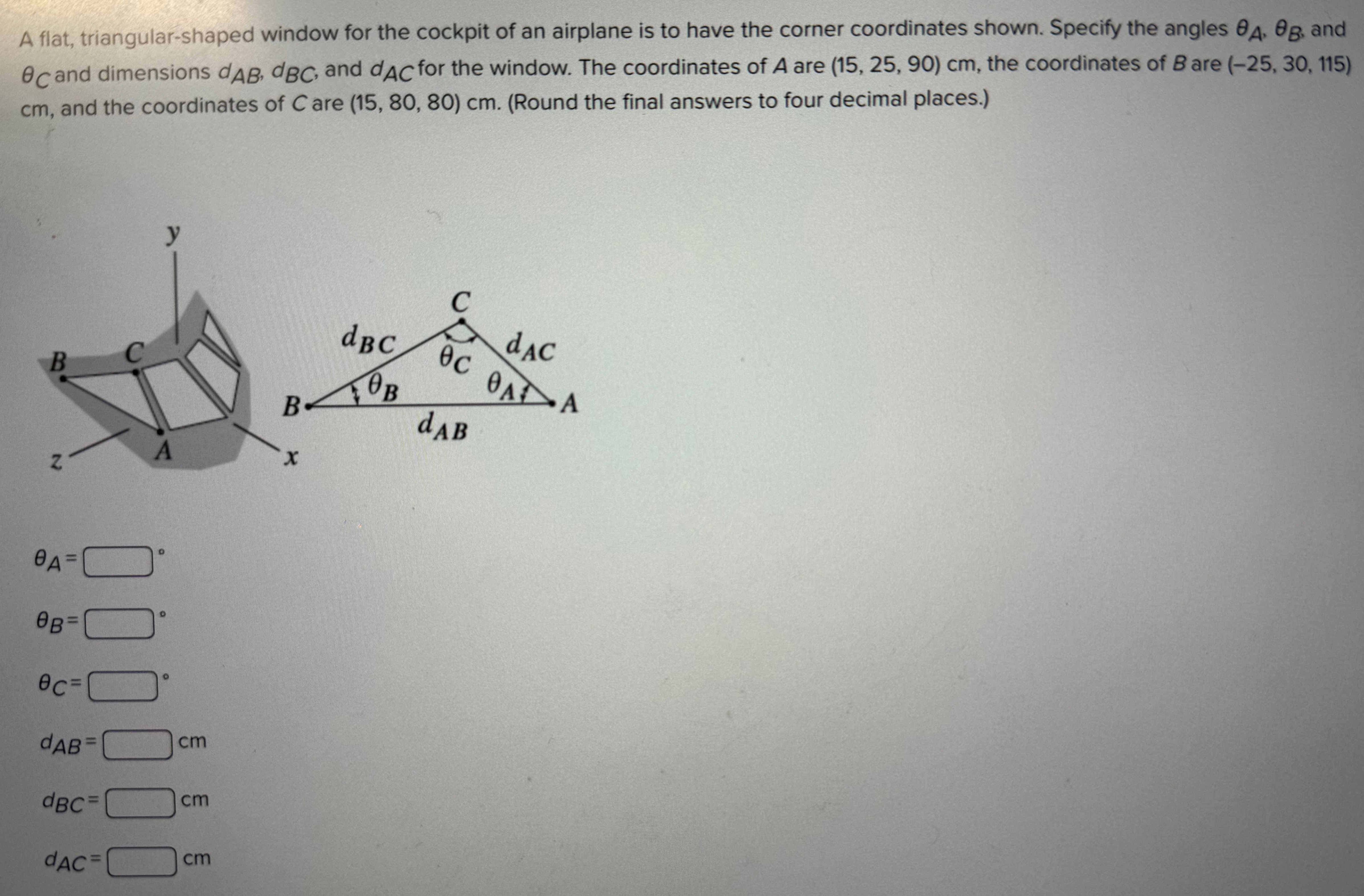 A flat, triangular-shaped window for the cockpit of an airplane is to ...
