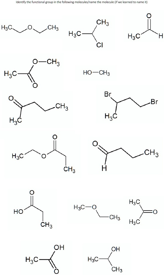 Solved Identify The Functional Group In The Following Moleculesname The Molecule If We 5488