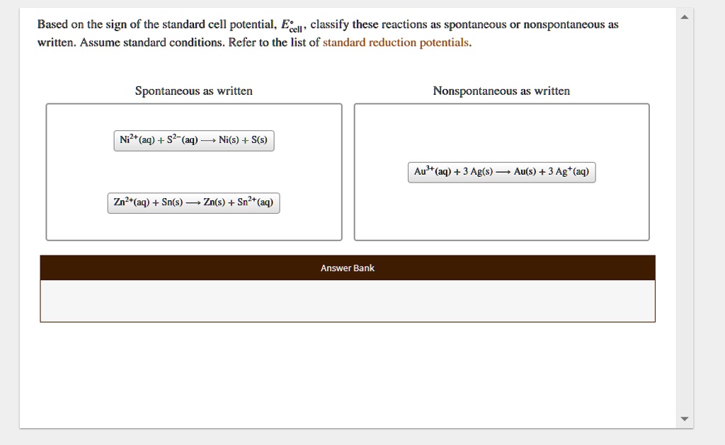 SOLVED Based on the sign of the standard cell potential, Ecell
