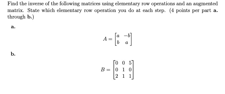 SOLVED Find the inverse of the following matrices using