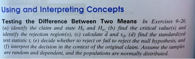 SOLVED: Using and Interpreting Concepts Testing the Difference Between ...