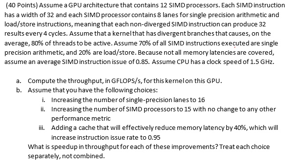 SOLVED: Assume a GPU architecture that contains 12 SIMD processors ...