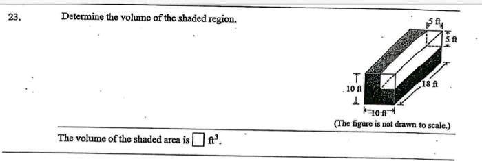 23.
Determine the volume of the shaded region.
The volume of the shaded area is  ft^3.