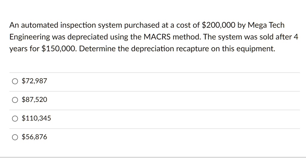 SOLVED An automated inspection system purchased at a cost of 200,000