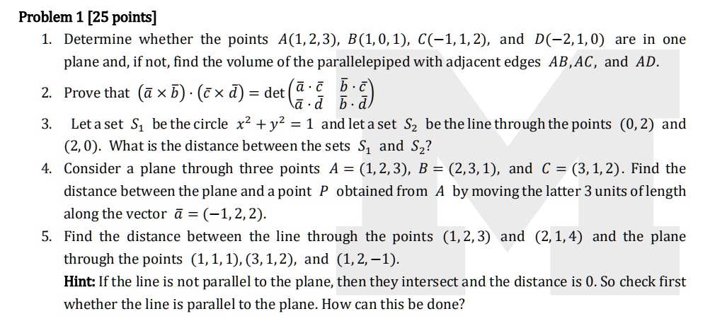 SOLVED: Problem 1 [25 Points] 1. Determine Whether The Points A(1,2,3 ...